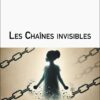 Les chaînes invisibles
